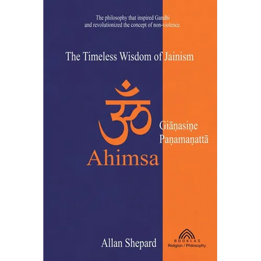 Ahimsa: The Timeless Wisdom of Jainism