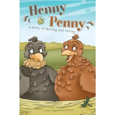 Henny & Penny: A Story of Sharing & Caring