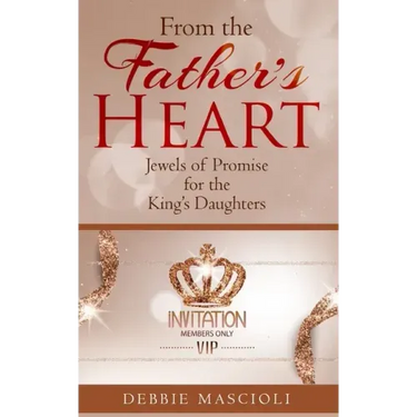 From the Father's Heart: Jewels of Promise for the King's Daughters