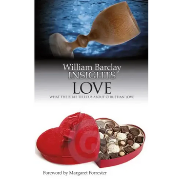 Love: What the Bible Tells Us about Christian Love