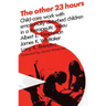 The Other 23 Hours: Child Care Work with Emotionally Disturbed Children in a Therapeutic Milieu