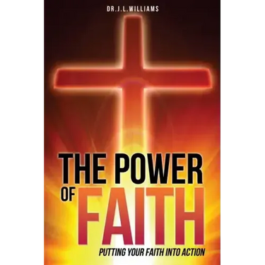 The Power of Faith