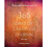 365 Days of Gratitude Journal, Vol. 2 (Deluxe full colour edition): Commit to the life-changing power of gratitude by creating a sustainable practice
