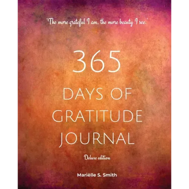 365 Days of Gratitude Journal, Vol. 2 (Deluxe full colour edition): Commit to the life-changing power of gratitude by creating a sustainable practice