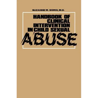 Handbook of Clinical Intervention in Child Sexual Abuse