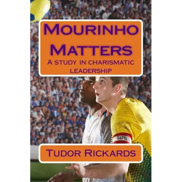 Mourinho Matters: A study in charismatic leadership