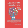 CISCO CCNA 200-301 Complete Exam Preparation - NEW: Pass your CISCO CCNA (Cisco Certified Network Associate) 200-301 Certification from your first try