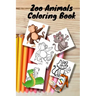 Zoo Animals Coloring Book: size 6 x 9 in for girls and boys aged 2 to 6 years old