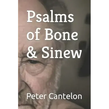 Psalms of Bone & Sinew