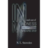 In and Out of Madness