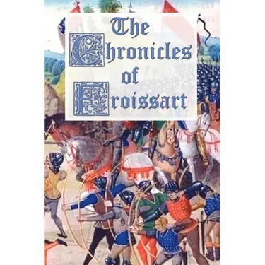 The Chronicles of Froissart