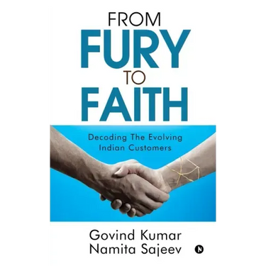From Fury to Faith: Decoding The Evolving Indian Customers
