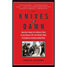 Knives at Dawn: America's Quest for Culinary Glory at the Bocuse d'Or, the World's Most Prestigious Cooking Competition