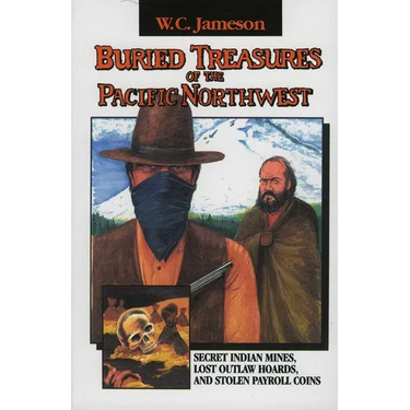 Buried Treasures of the Pacific Northwest