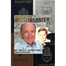 Escape from Disaster: My Triple a Journey from Fear to Freedom