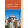 The Roman Empire and World History