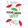 Psychological Safety: Signpost to Fearless Performance
