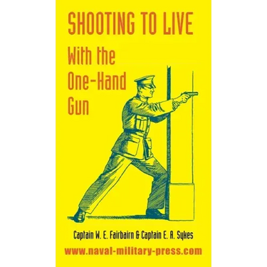 Shooting to Live: With The One-Hand Gun