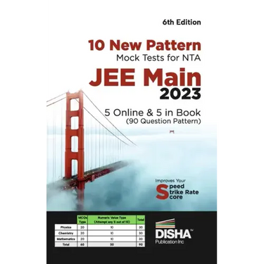 10 New Pattern Mock Tests for NTA JEE Main 2023 - 5 Online & 5 in Book (90 Question pattern) 6th Edition Physics, Chemistry, Mathematics - PCM Optiona