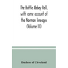 The Battle Abbey roll, with some account of the Norman lineages (Volume III)