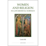 Women and Religion in Late Medieval Norwich