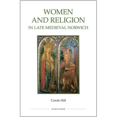 Women and Religion in Late Medieval Norwich