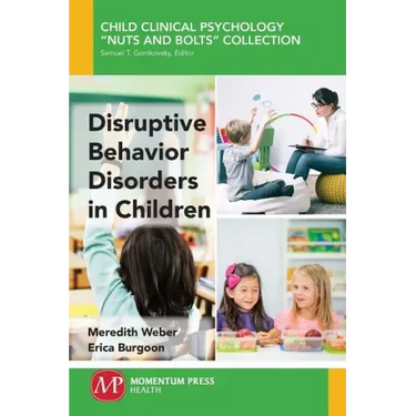 Disruptive Behavior Disorders in Children