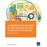 A Comparative Analysis of Tax Administration in Asia and the Pacific: Fifth Edition
