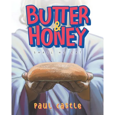 Butter & Honey: Shall He Eat