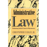 Administrative Law: Rethinking Judicial Control of Bureaucracy