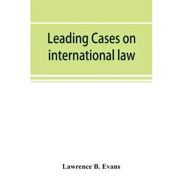 Leading cases on international law