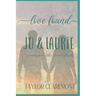 Love Found - Jo & Laurie: A Reimagined Little Women Sequel
