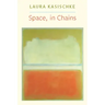 Space, in Chains