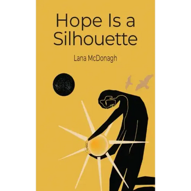 Hope Is a Silhouette