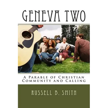 Geneva Two: A Parable of Christian Community and Calling