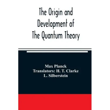 The origin and development of the quantum theory