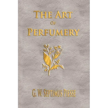 The Art Of Perfumery - Unabridged