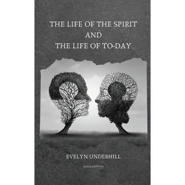 The Life of the Spirit and the Life of To-day