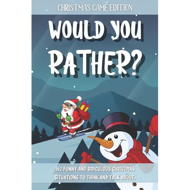 Would You Rather Christmas Game Edition: A Fun Questions for Kids Teens and The Whole Family (Stocking Stuffer Ideas)