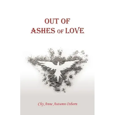 Out of Ashes of Love