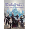 Final Fantasy XIV: Shadowbringers -- The Art of Reflection -Histories Forsaken-