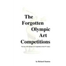 The Forgotten Olympic Art Competitions