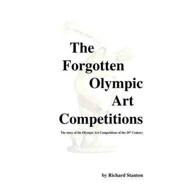 The Forgotten Olympic Art Competitions
