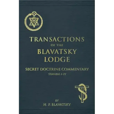 Transactions of the Blavatsky Lodge: Secret Doctrine Commentary