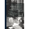 Personal Reminiscences of the New York Hospital From 1856 to 1900; c.1