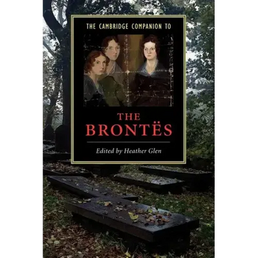 The Cambridge Companion to the Brontës