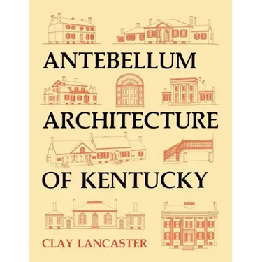 Antebellum Architecture of Kentucky