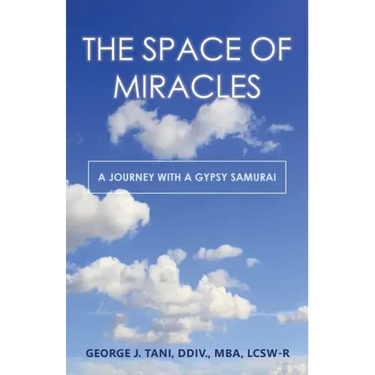 The Space of Miracles: A Journey with a Gypsy Samurai