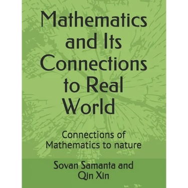 Mathematics and Its connections to Real World: Connections of Mathematics to nature