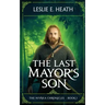 The Last Mayor's Son: The Nivaka Chronicles: Book 1